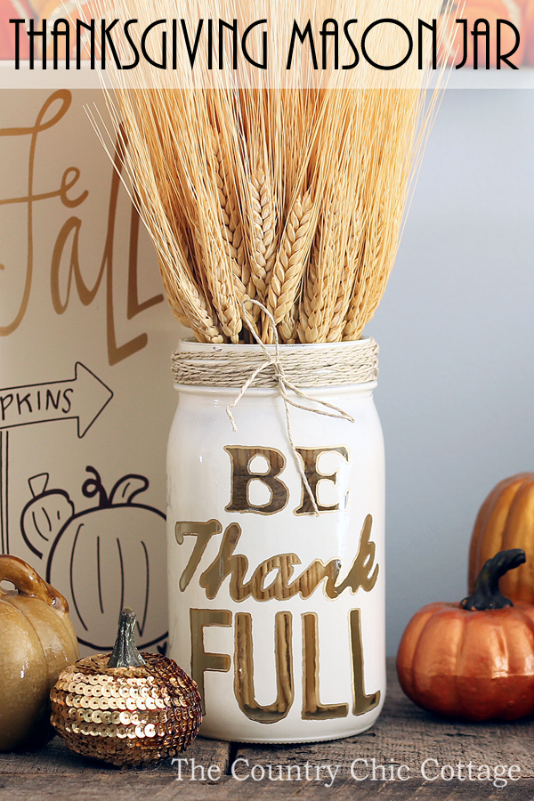 A gorgeous Thanksgiving mason jar that you can make this fall!