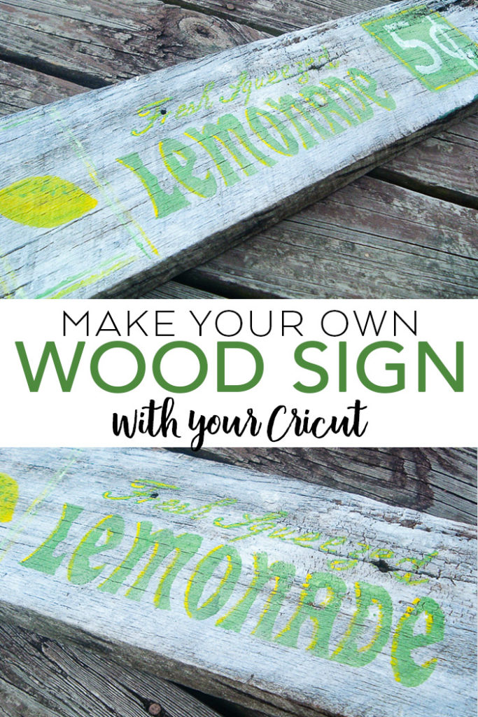 Make your own wood sign with your Cricut machine - lemonade sign on worn barn wood