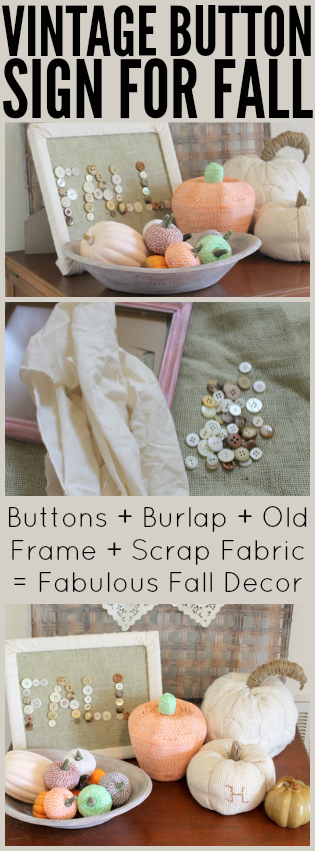 Break out your vintage buttons and make a fun fall sign!