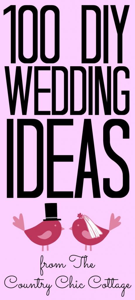Over 100 DIY wedding ideas for you to try for your wedding ceremony! #wedding #diywedding #weddingideas