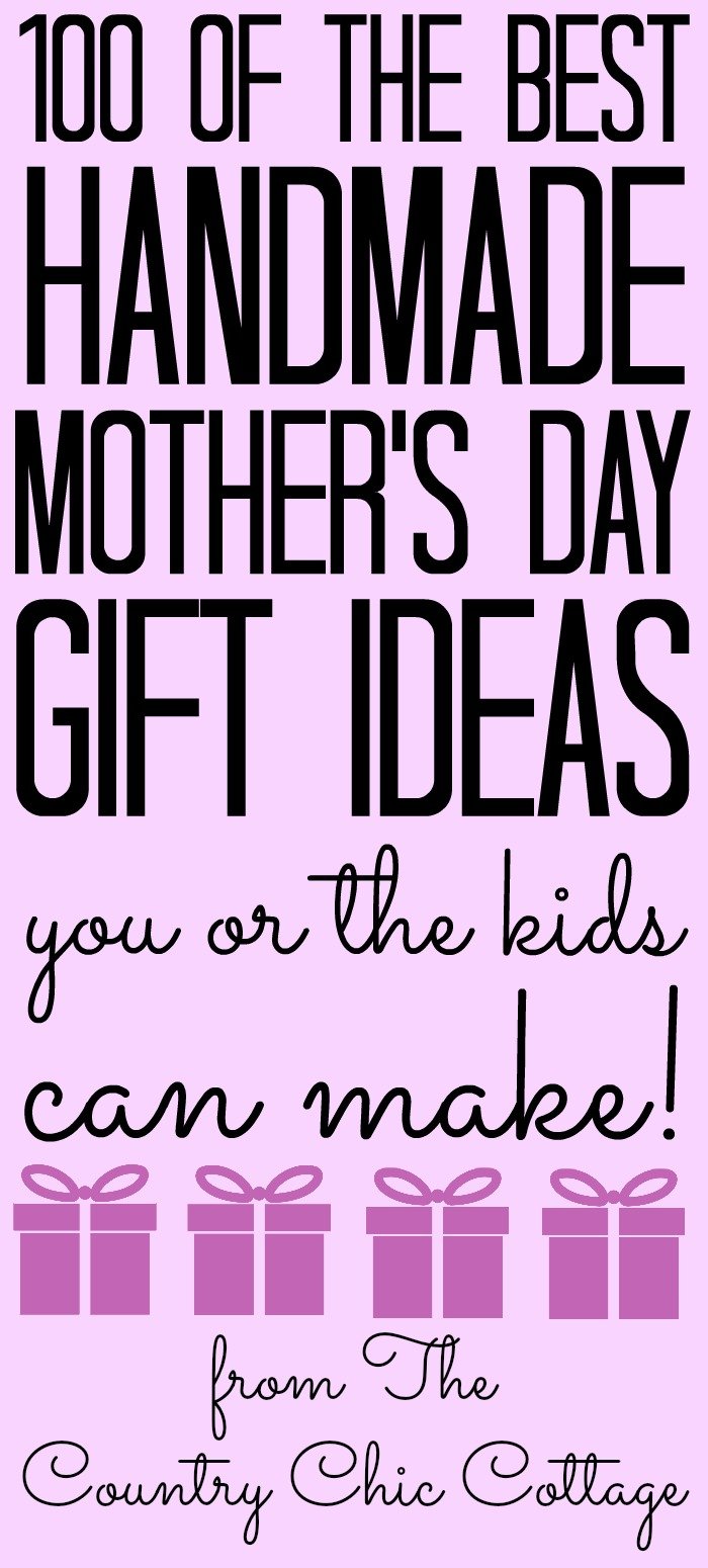 Get over 100 handmade Mother's Day gift ideas here! Great ideas to make for mom! Even some for the kids to make! #mothersday #mom #handmade #handmadegifts #giftideas