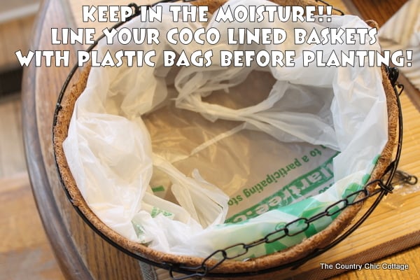 Line your coco lined baskets with plastic bags before planting to help them retain moisture. Cut your watering time and save your plants!