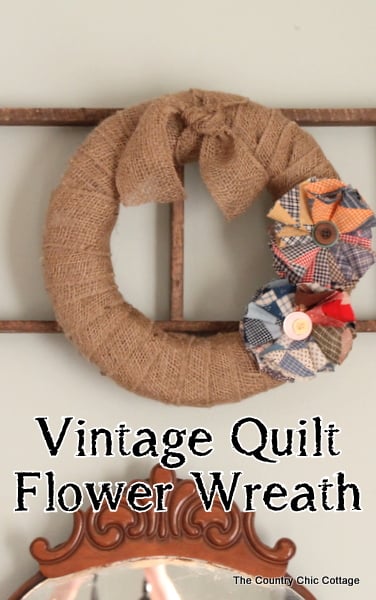 Make a wreath with flowers made from vintage quilt pieces in 10 minutes or less! A quick and easy wreath that anyone can make. 