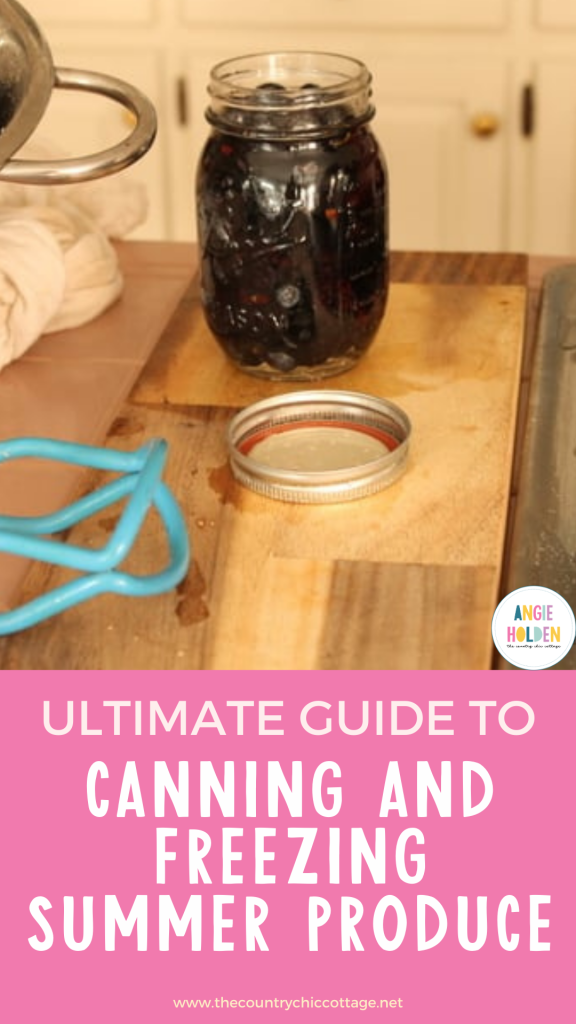 ultimate guide to canning and freezing summer produce