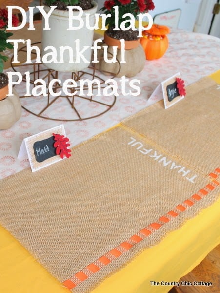 DIY Burlap Thankful Place Mats -- the perfect place mats to make for your Thanksgiving feast. Super simple to make and you can use the word "thankful" or the word of your choice. graphic for fall placemats