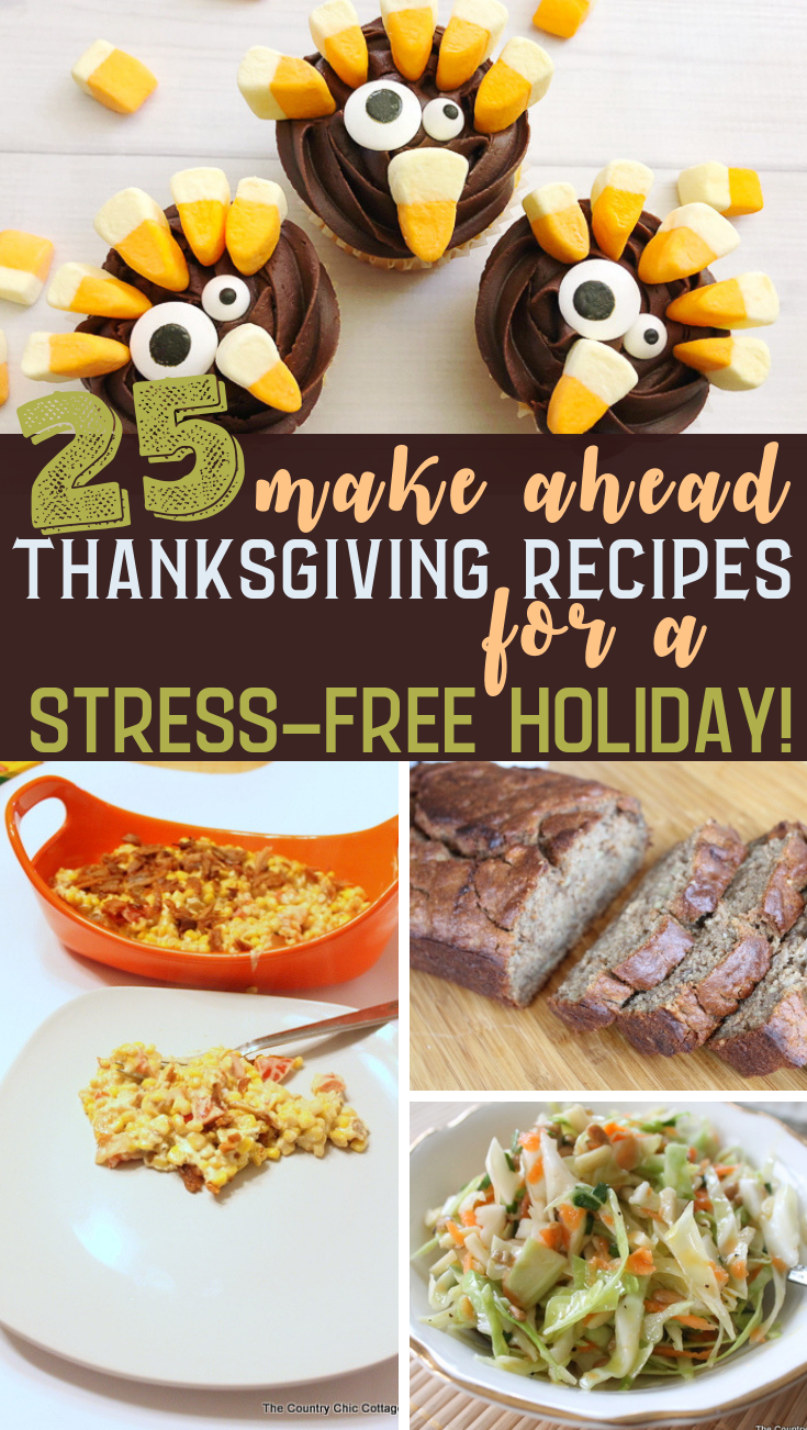 These 25 make ahead Thanksgiving recipes are all you need for a stress free holiday! Start now prepping for your Thanksgiving meal and worry less on the big day! #holiday #thanksgiving #recipes 