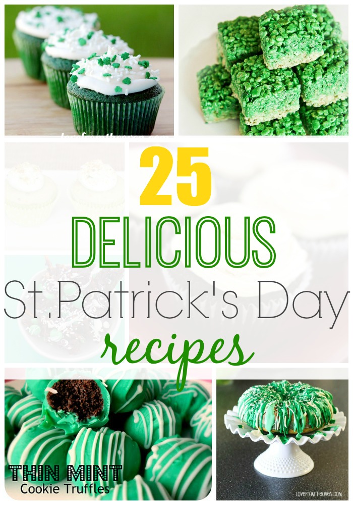 Saint Patrick's Day Recipes -- 25 great recipes to serve up with a green theme!