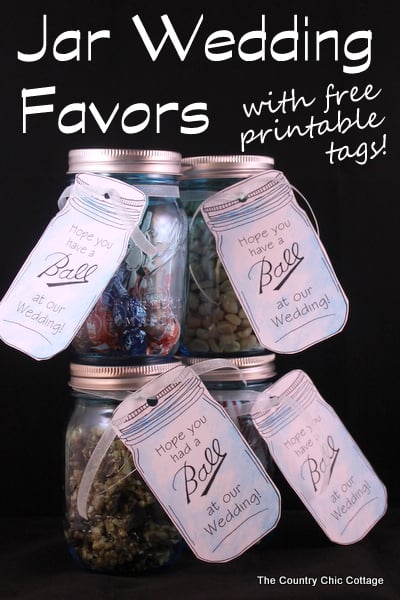 Mason Jar wedding favors with free printable tags -- love mason jars and these tags and they are available to print in a variety of "Ball" jar sayings! Four mason jar wedding favors with tags