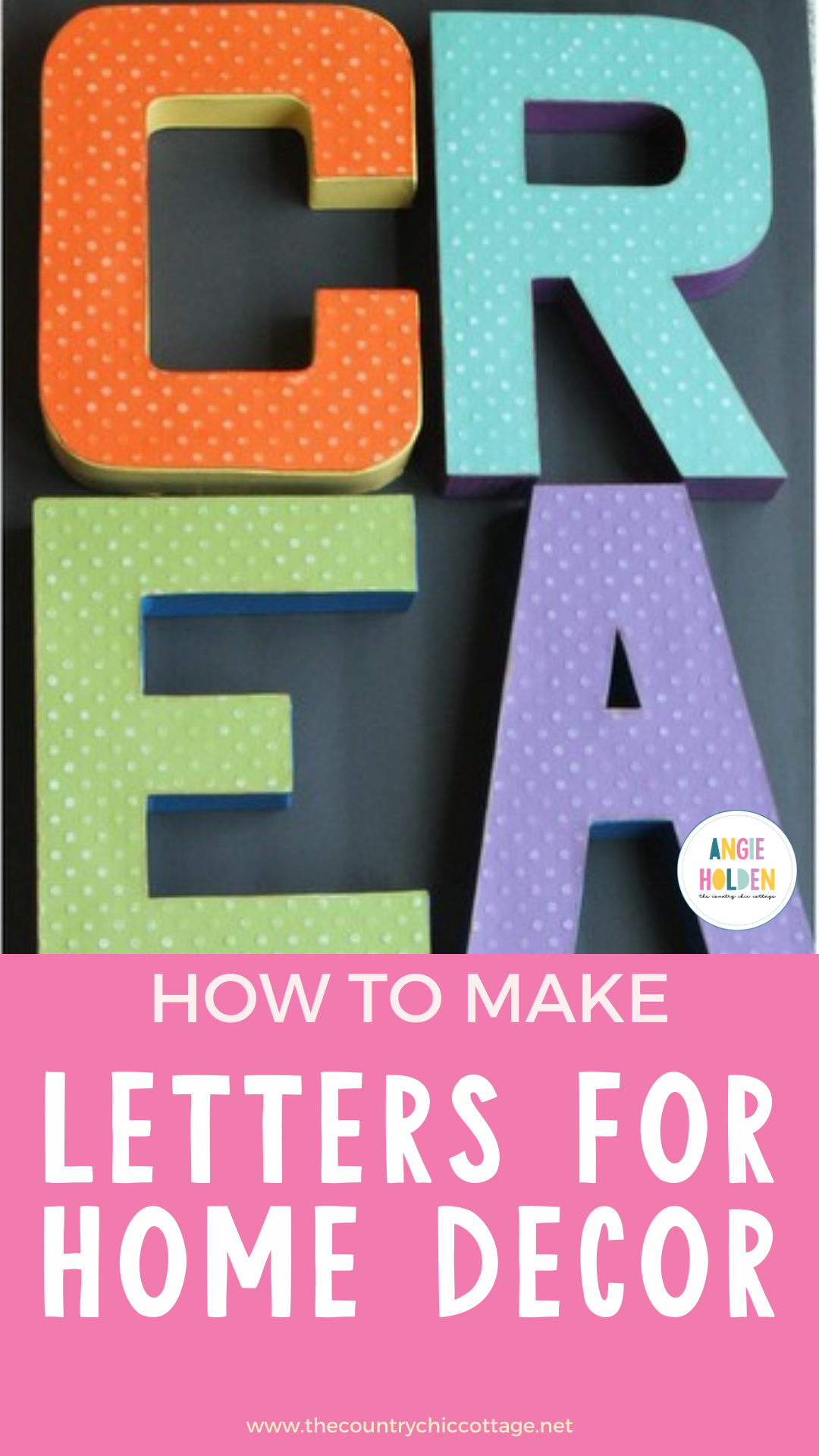 How to Make Letters for Home Decor - Angie Holden The Country Chic Cottage