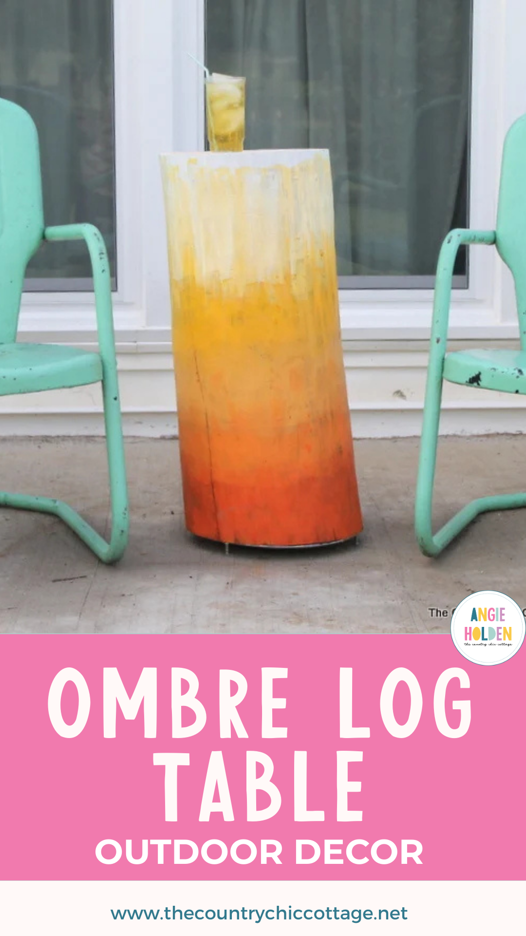 Ombre Log Table for Outdoors - Angie Holden The Country Chic Cottage