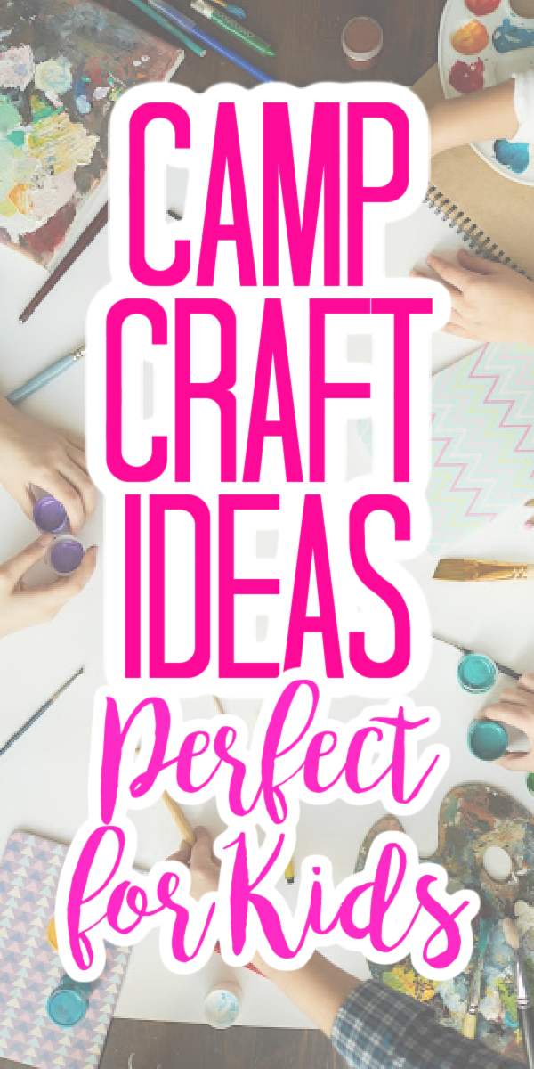 camp craft ideas