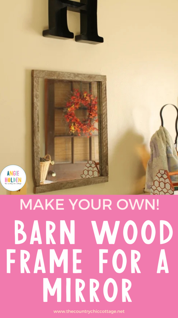 barn wood frame for a mirror