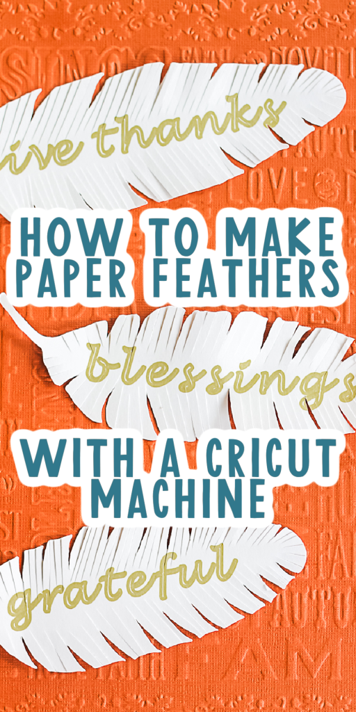 cricut paper feathers