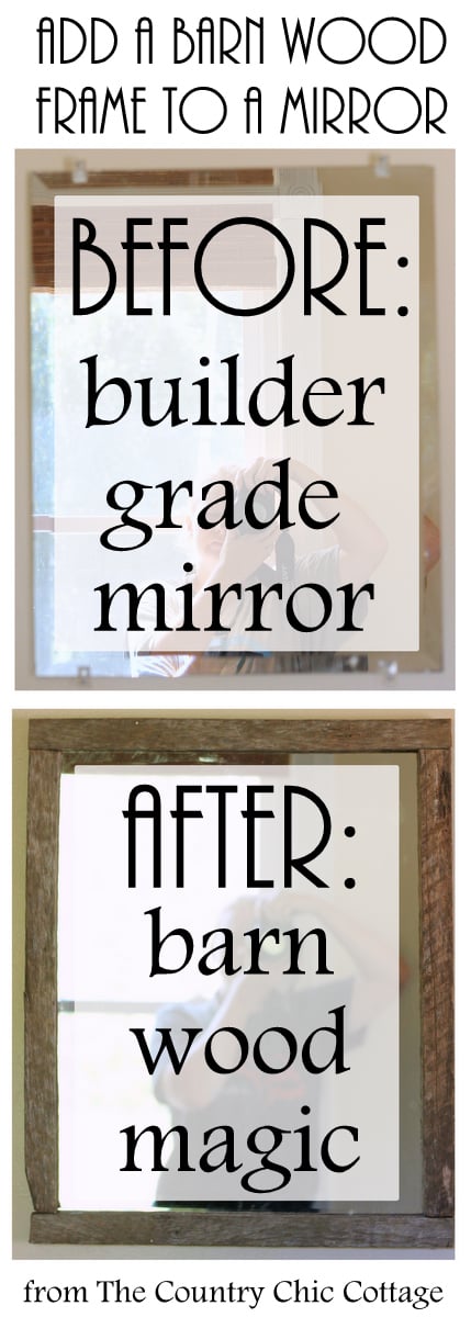 Making a barn wood frame for a mirror -- turn a plain builder grade mirror into something with farmhouse style!