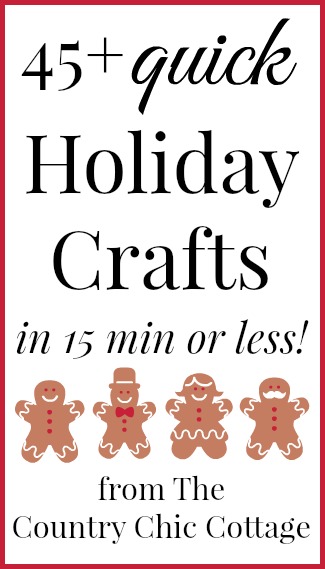 Make great quick holiday crafts in 15 minutes or less! Click here to see over 45 ideas for Christmas and other winter holidays!