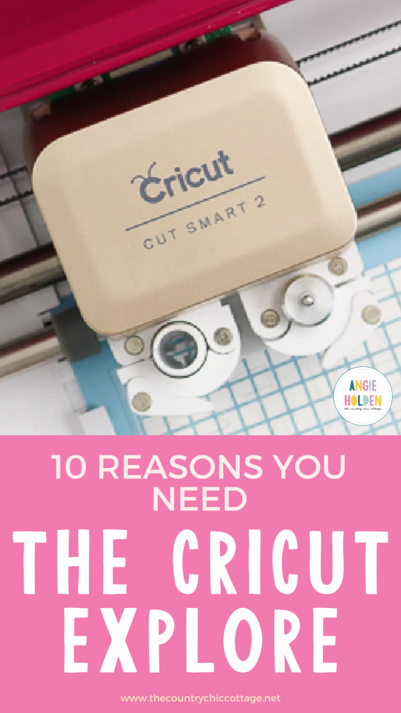 10 reasons you need the Cricut Explore