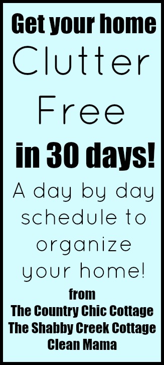 30 days to a clutter free home -- a day by day schedule to organize your home!