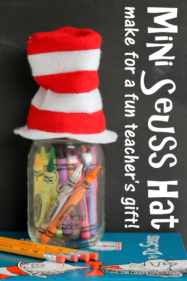 A free pattern to sew a mini Dr. Seuss hat for the top of a mason jar. Makes a great teacher gift idea!