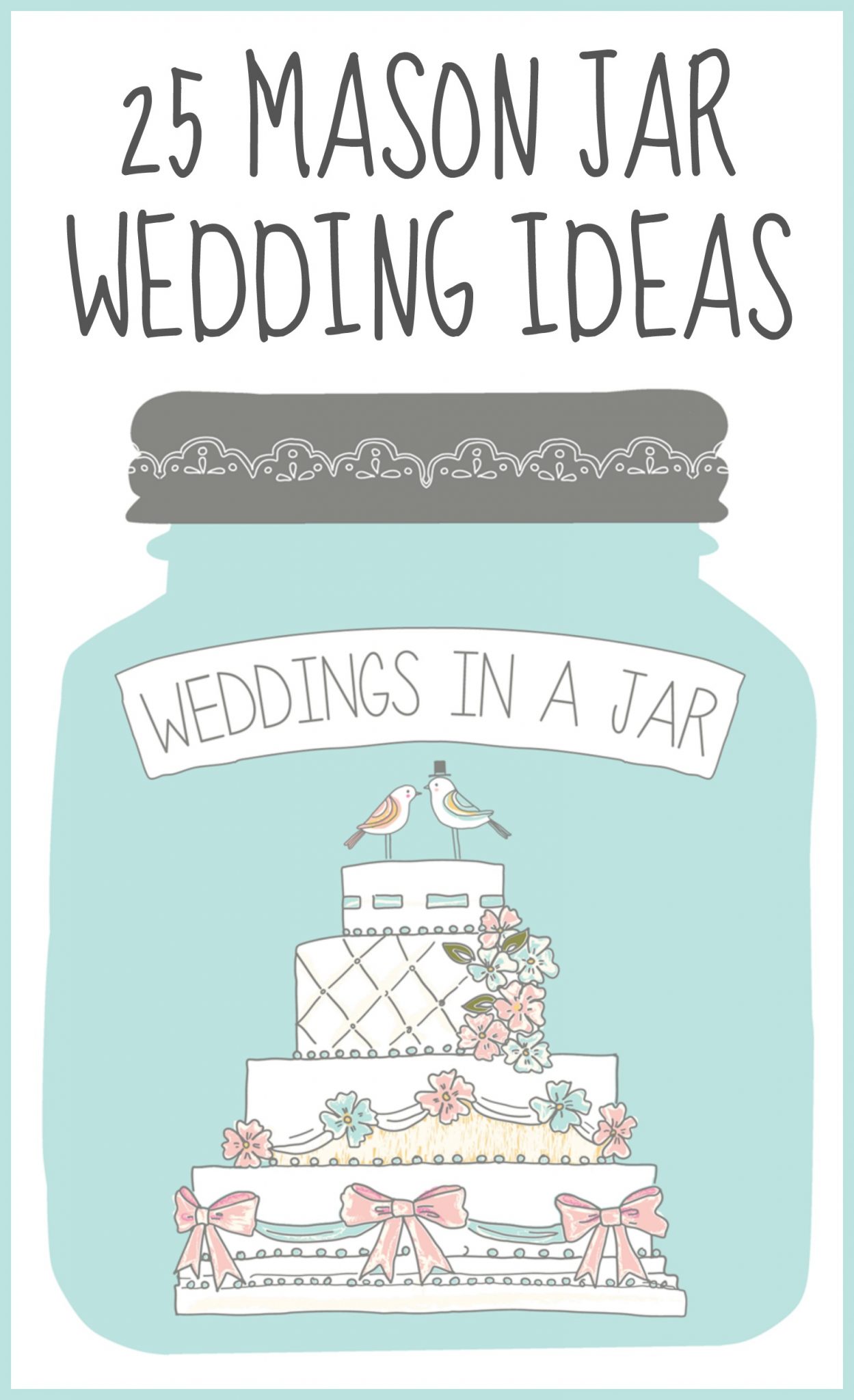 Get 25 great mason jar wedding ideas here -- perfect for any wedding theme!