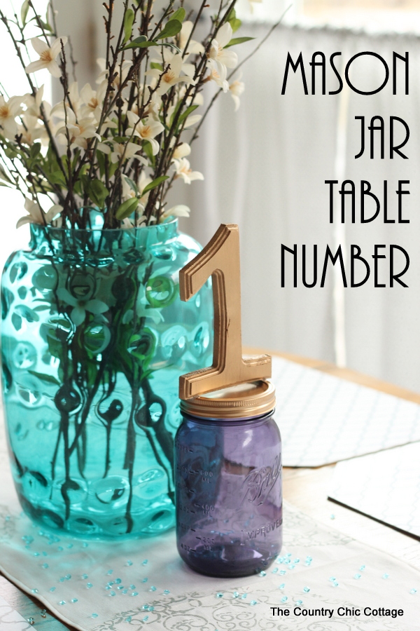 Mason jar table number for weddings -- a quick and easy way to make table numbers for your event!