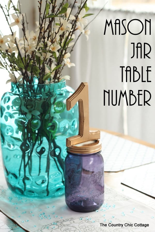 Mason jar table number for weddings -- a quick and easy way to make table numbers for your event!