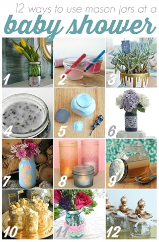 Discover 12 ways to use mason jars at a baby shower!