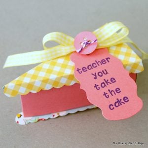 Cake slice teacher gift -- make this paper cake slice and fill with the teacher gift of your choice!