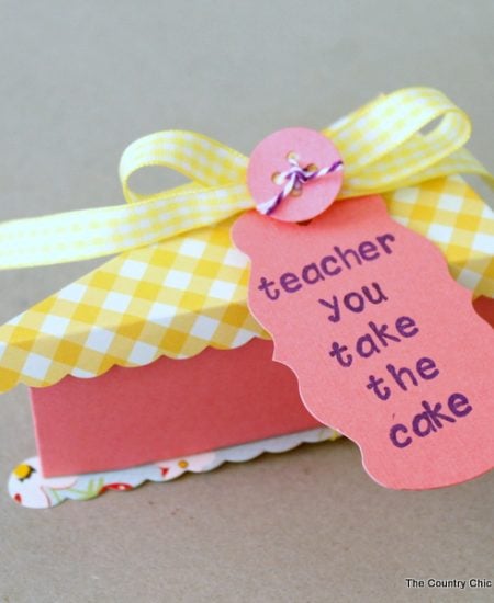 Cake slice teacher gift -- make this paper cake slice and fill with the teacher gift of your choice!