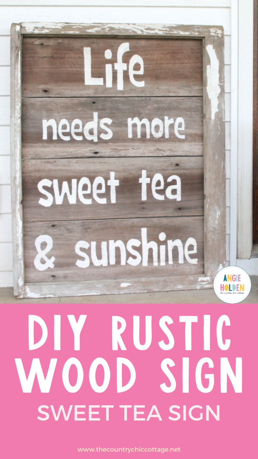 DIY Rustic Rustic Wood Sweet Tea Sign -The Country Chic Cottage