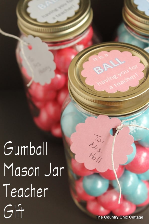 Gumball Mason Jar Teacher Gift -- perfect for Teacher Appreciation week!