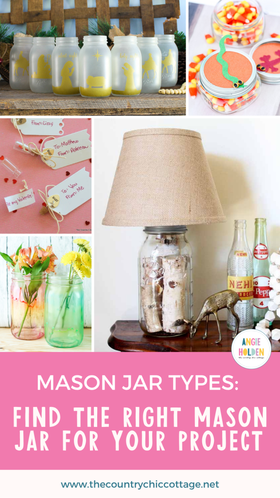 Mason Jar Types Find The Right Mason Jar For Your Project - The Country Chic Cottage