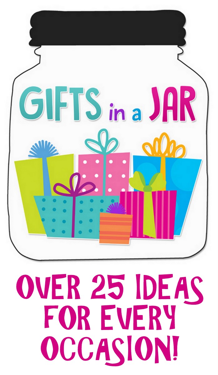 Over 25 ideas for gifts in a jar for every occasion!