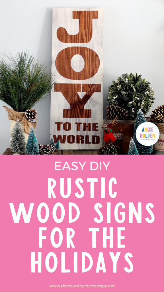 Easy DIY Rustic Wood Signs For The Holidays - The Country Chic Cottage