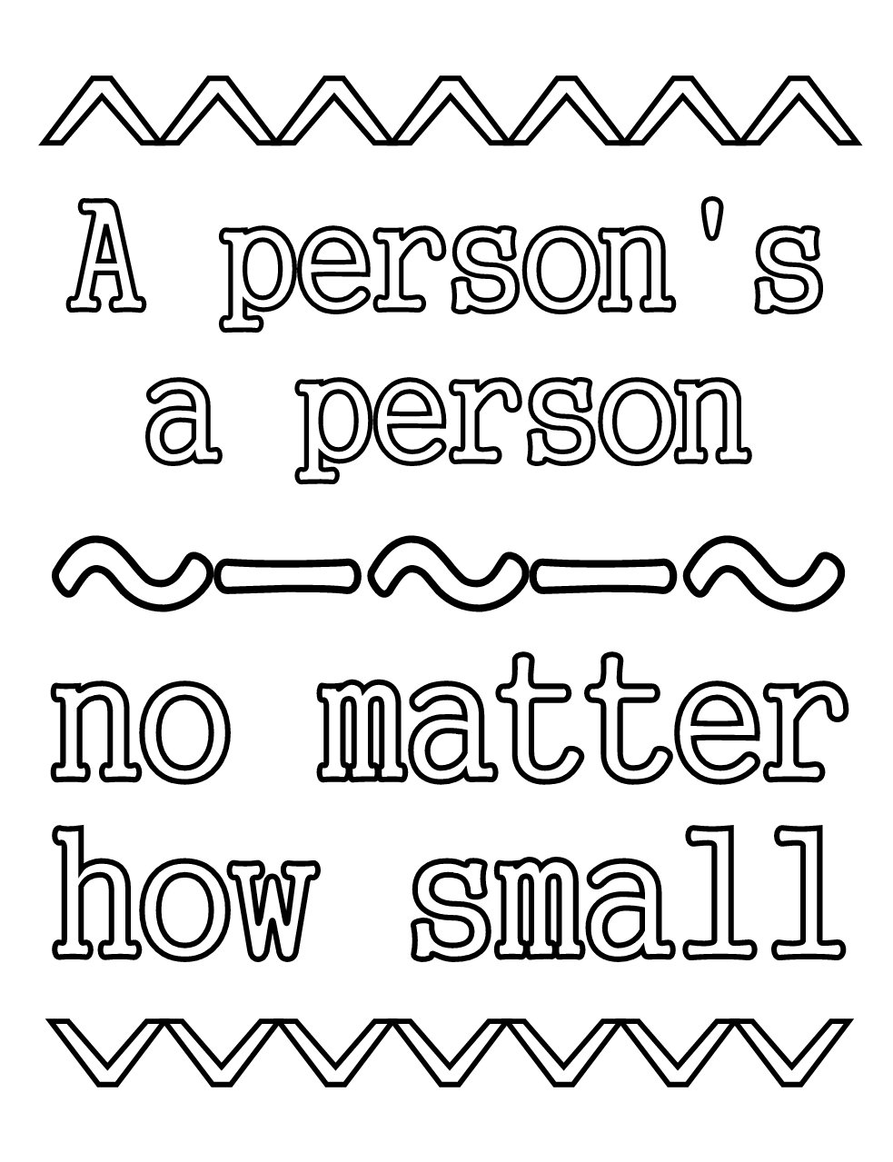 A person s a person no matter how small