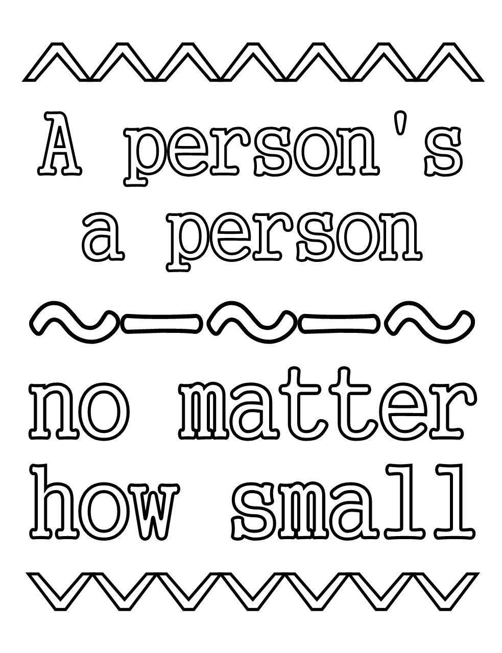 A person s a person no matter how small
