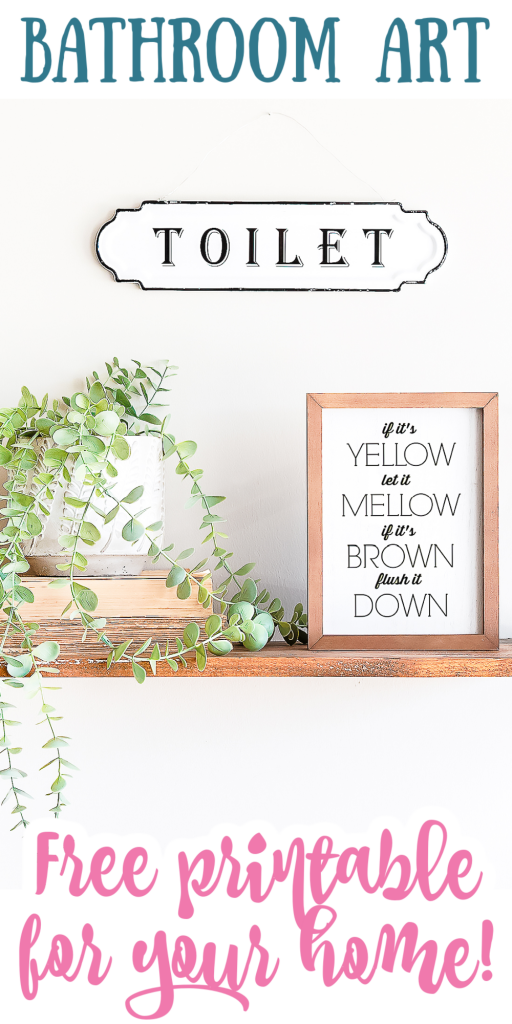 it it's yellow let it mellow if it's brown flush it down printable art