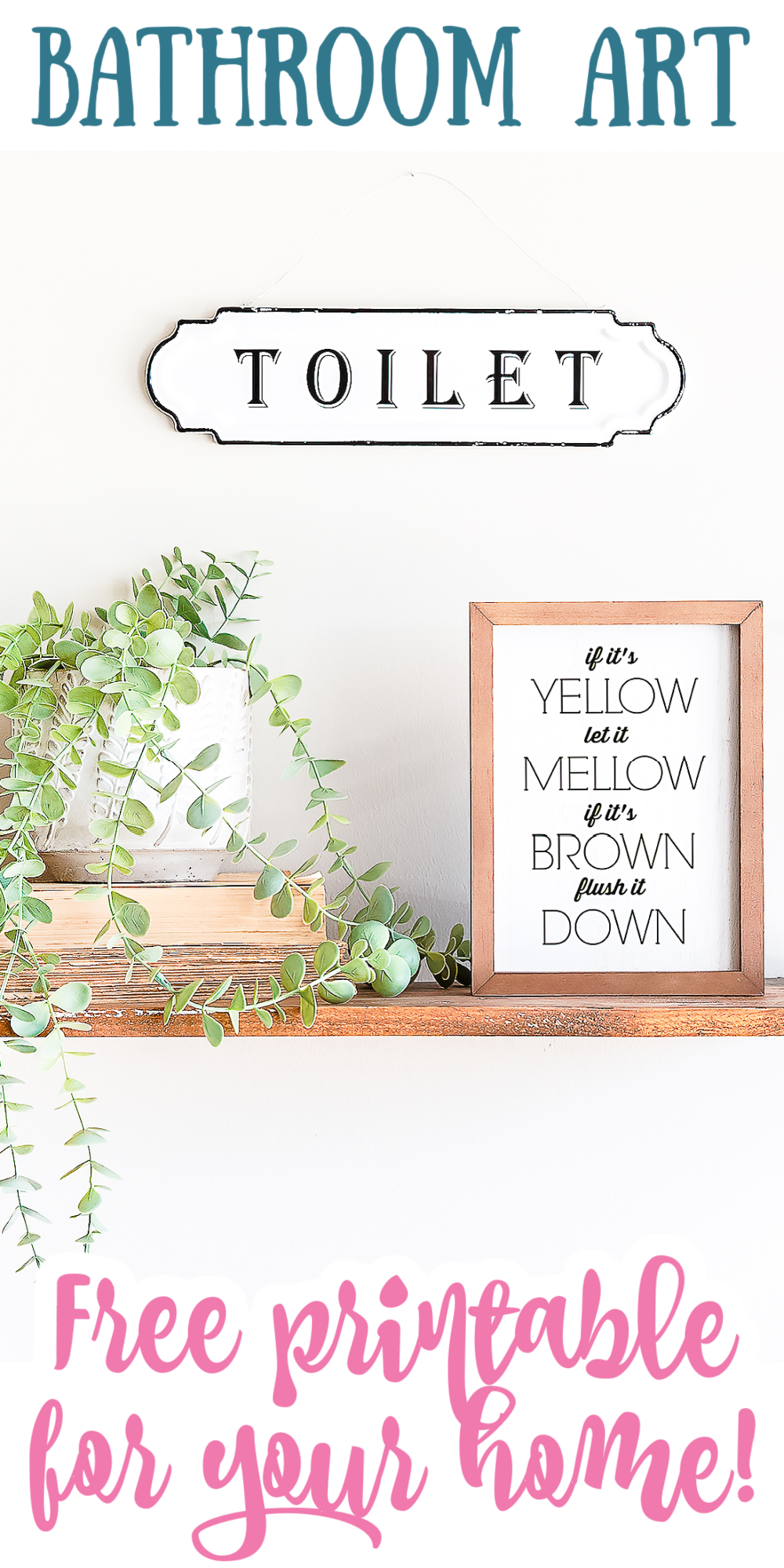 If It 39 s Yellow Let it Mellow Printable - Free Printable Bathroom Art 