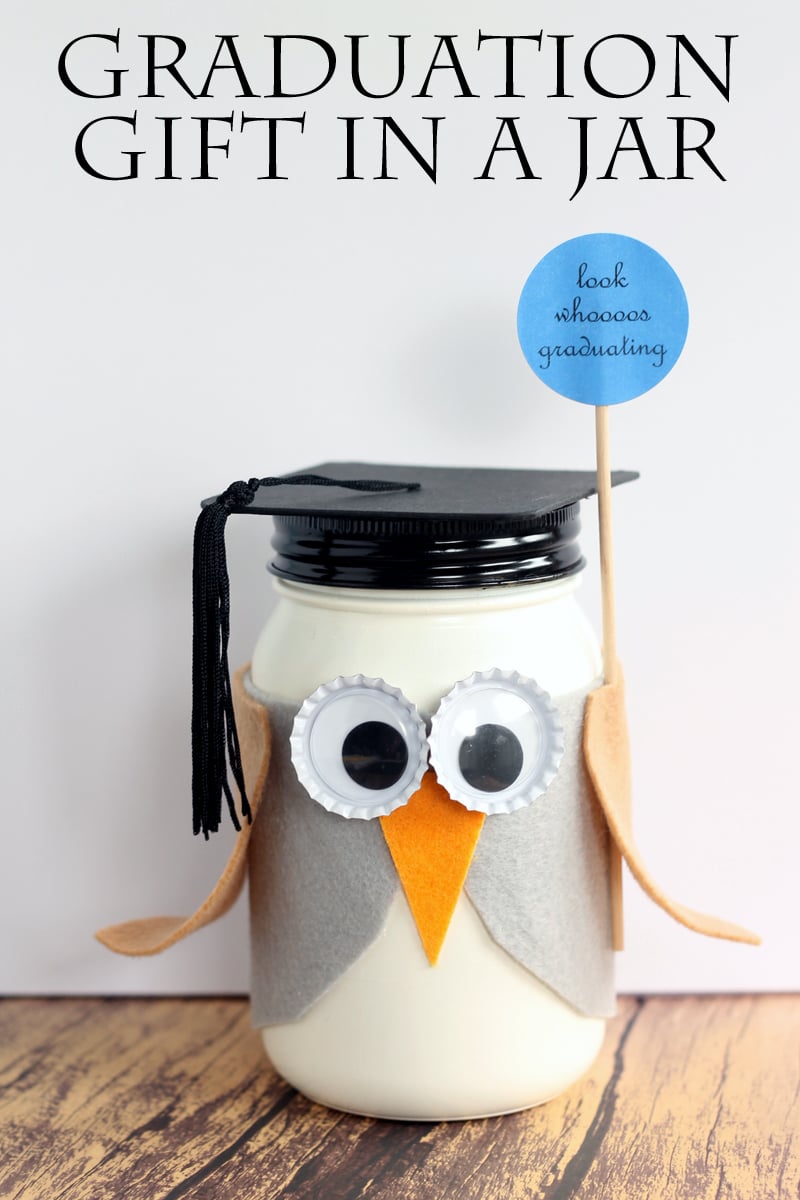 A graduation gift in a jar made like an owl! Look whoooos graduating! Perfect for graduates of all ages!