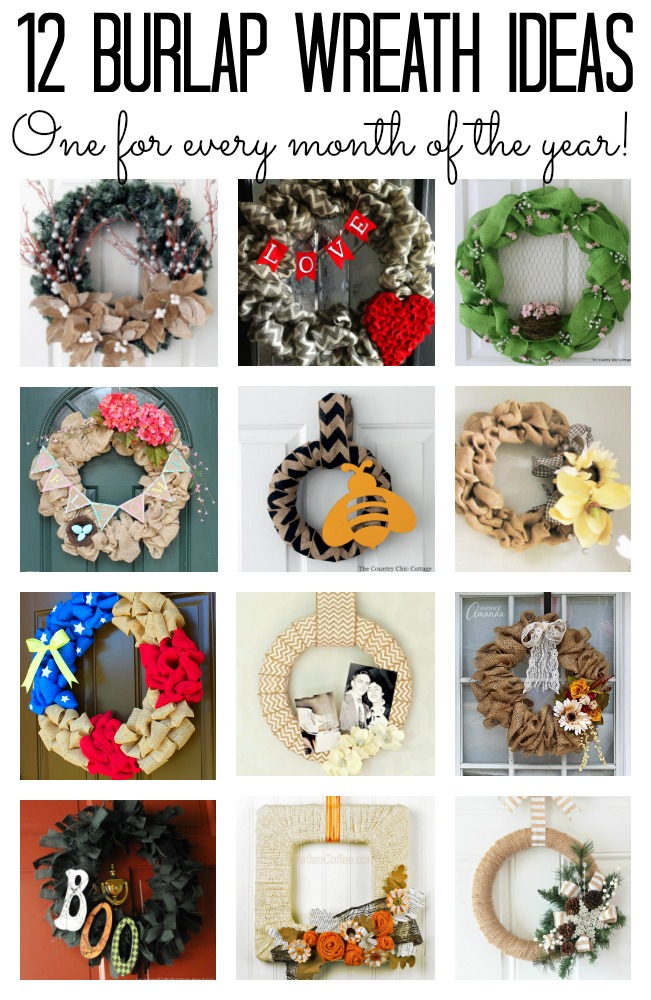 Burlap wreaths - 12 ideas for every month of the year! Great craft projects for your home!