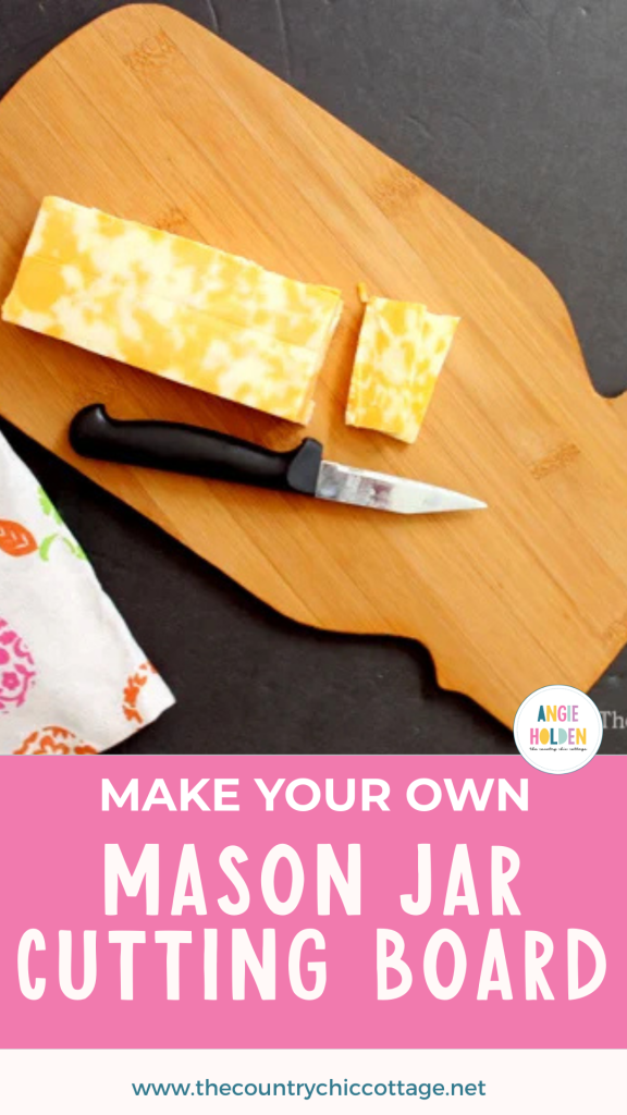 make your own mason jar cutting board