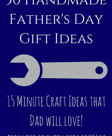 These 50 handmade Father's Day gift ideas are perfect for Dad! Plus they can all be made in 15 minutes or less!