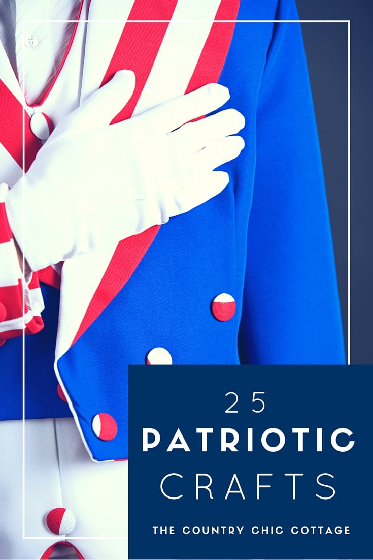 Ideas for 25 patriotic crafts! You will love these ideas!