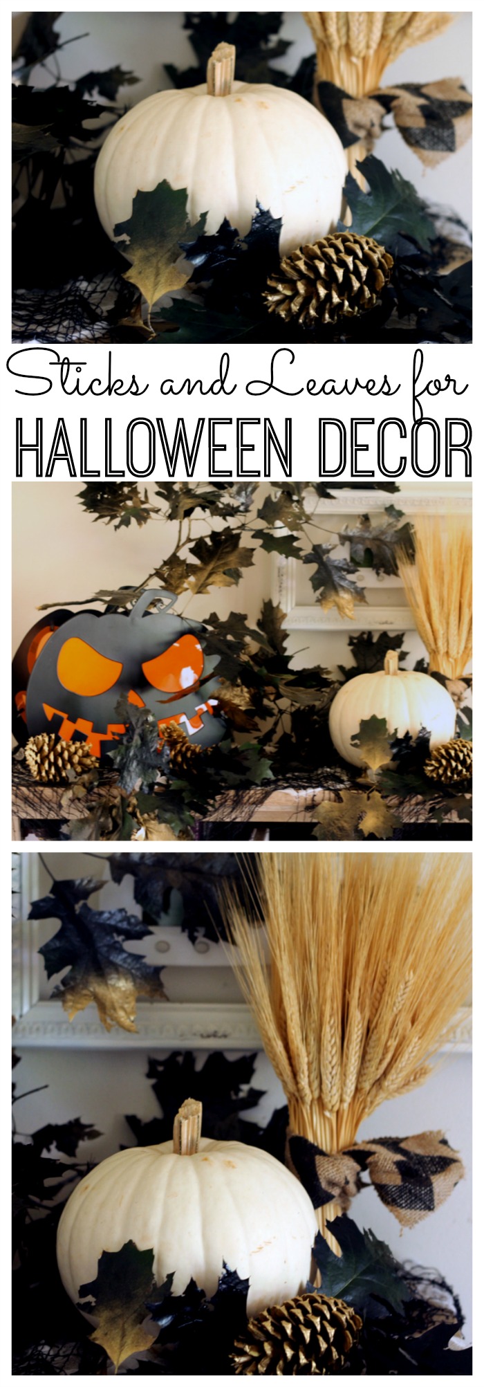 Halloween arrangement with "sticks and leaves for Halloween decor" text overlay