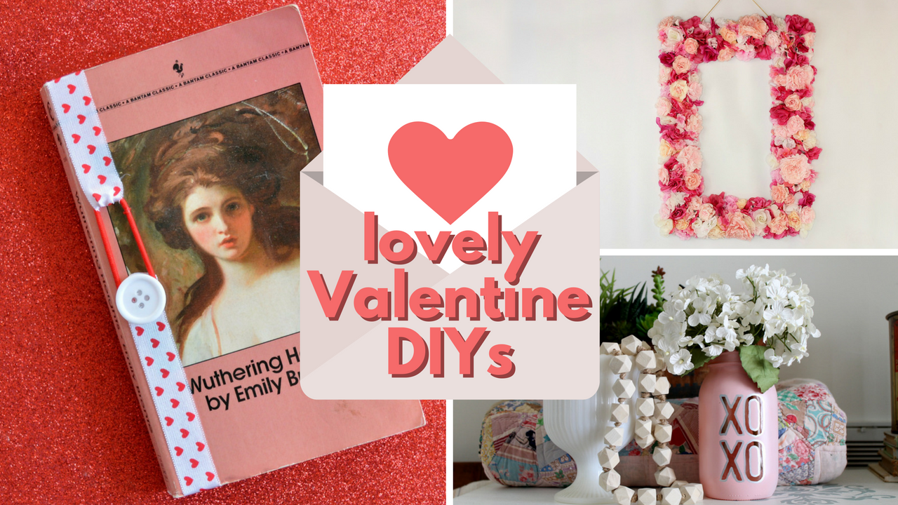 collage of images with text overlay saying "lovely valentine DIYs"
