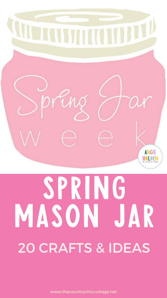 spring mason jar crafts & ideas