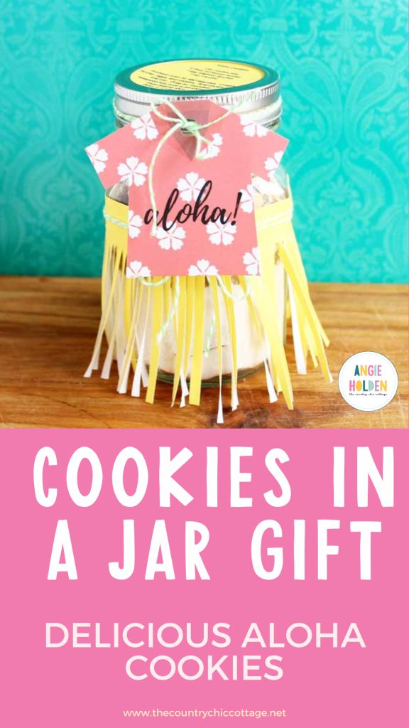 Cookies in a Jar Gift: Delicious Aloha Cookies