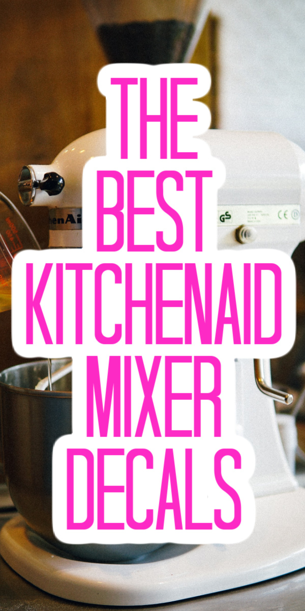 KitchenAid Mixer Decals Decorate Your Stand Mixer! Angie Holden The