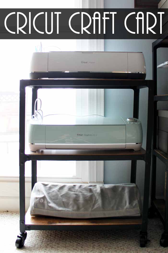 A Cricut Cart to Organize your Machine, Materials and Accessories 