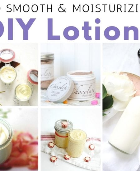 Want to make your own DIY lotion? We have over 20 recipes for you!