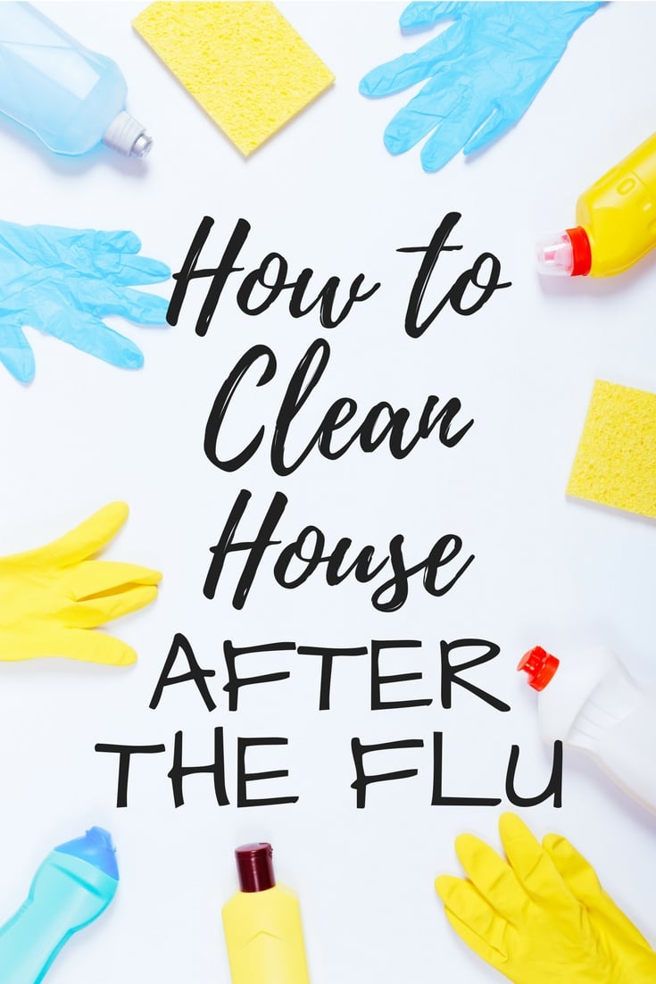 How to clean house after the flu - everything you need to do to disinfect and sanitize your home!  Keep the others in our home from getting sick as well!